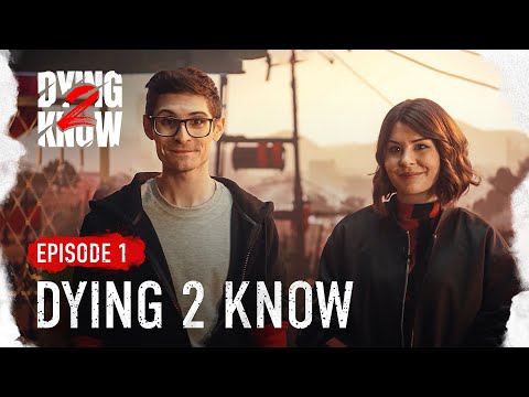 Dying Light 2 Stay Human - Dying 2 Know: Episode 1