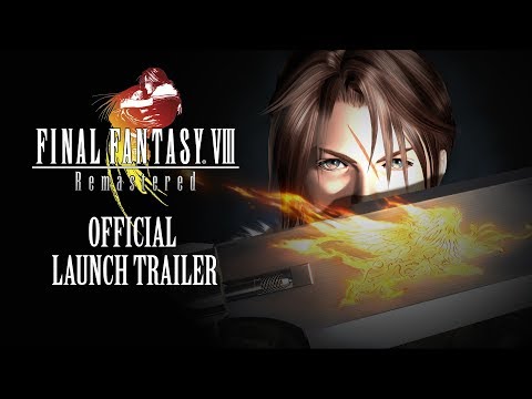 FINAL FANTASY VIII Remastered – Official Launch Trailer