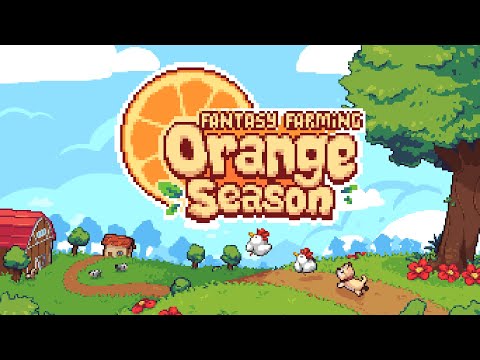 Fantasy Farming: Orange Season | Early Access Trailer