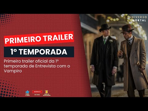 TRAILER | Primeiro trailer oficial da 1° temporada de Entrevista com o Vampiro