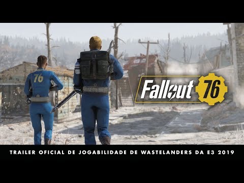 Fallout 76 – Trailer Oficial de Jogabilidade de Wastelanders da E3 2019