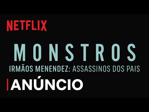 Monstros: Irmãos Menendez: Assassinos dos Pais | Anúncio de título | Netflix