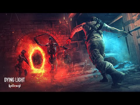 Dying Light - Hellraid DLC Announcement Trailer