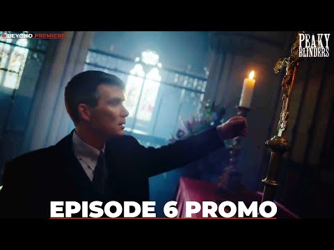 Peaky Blinders S06E06 Promo &quot;Locke &amp; Key&quot; Season Finale Preview