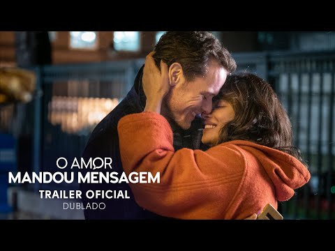 O Amor Mandou Mensagem | Trailer Oficial Dublado | Em breve nos cinemas