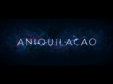 Aniquilação | Teaser Trailer | LEG | Paramount Brasil