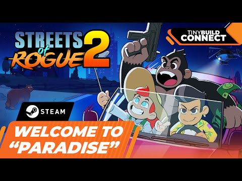Streets of Rogue 2 - Official 'Paradise' Trailer | tinyBuild Connect 2025