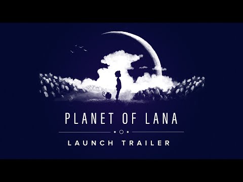 Planet of Lana - Official Launch Trailer