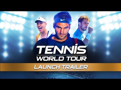 Tennis World Tour - Launch Trailer