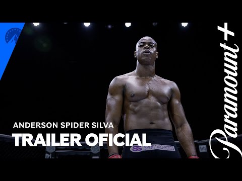 Trailer Oficial | Anderson Spider Silva | Paramount Plus