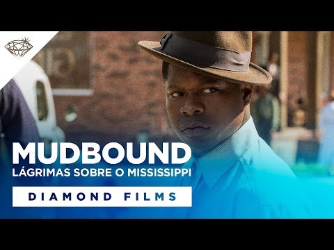 Mudbound - Lagrimas Sobre O Mississipi | Trailer Legendado