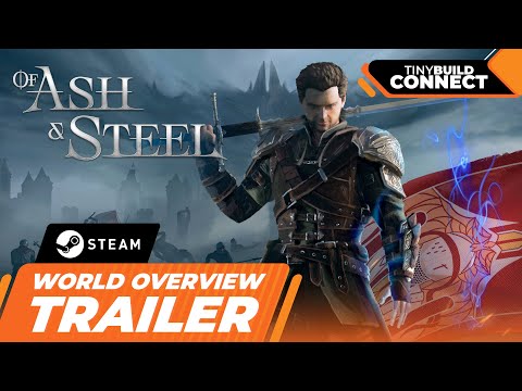 Of Ash and Steel - World Overview Trailer | tinyBuild Connect 2025