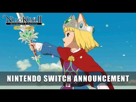 Ni no Kuni II: Revenant Kingdom PRINCE’S EDITION - Nintendo Switch Announcement Trailer