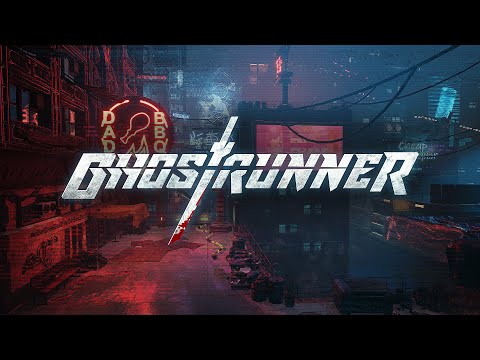 Ghostrunner | Official Gameplay Trailer | 2020 | (PC, PS4, XBOX)
