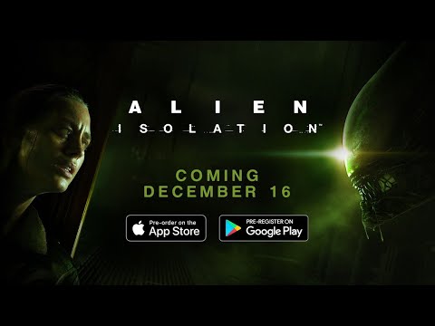 Alien: Isolation – Coming to iOS and Android on December 16