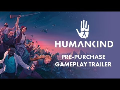 HUMANKIND™ - Pre-Purchase Gameplay Trailer [PEGI]