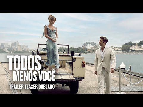Todos Menos Você | Trailer Oficial Dublado
