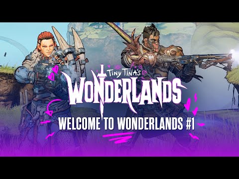 Welcome to Wonderlands #1: Stabbomancer and Brr-Zerker - Tiny Tina's Wonderlands