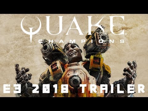 Quake Champions Official E3 2018 Trailer