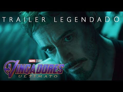 Vingadores: Ultimato – Trailer legendado - 25 de Abril nos Cinemas.