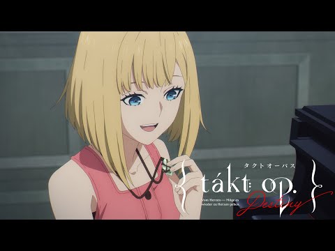 TVアニメ『takt op.Destiny』WEB限定予告：Chapter2「音楽 -Reincarnation-」