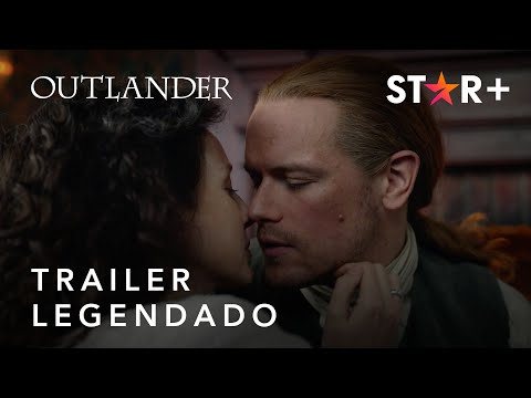 Outlander | Temporada 6 | Trailer Oficial Legendado | Star+