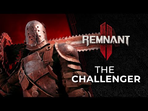 Remnant 2 - Challenger Archetype Reveal Trailer