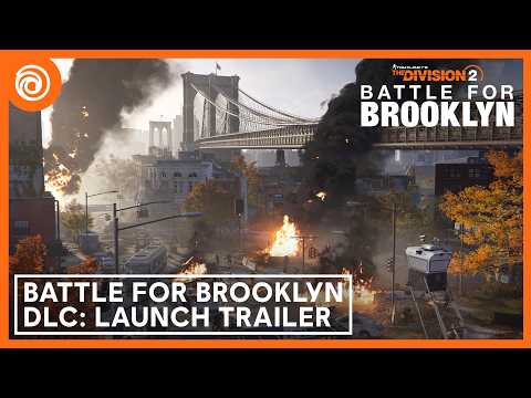 The Division 2: Battle for Brooklyn DLC - Launch Trailer
