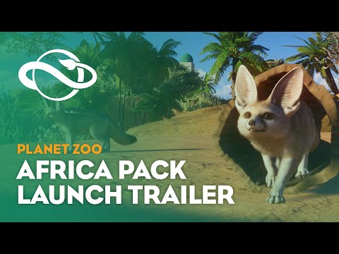 Planet Zoo: Africa Pack | Launch Trailer