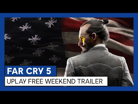 FAR CRY 5 - UPLAY FREE WEEKEND TRAILER