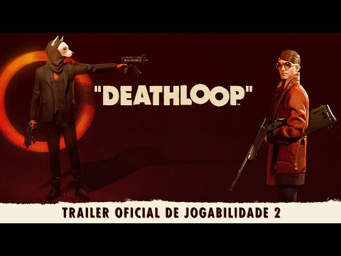 DEATHLOOP – Trailer Oficial de Jogabilidade 2: Dois por Um