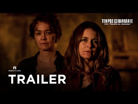 Tempos de Barbárie - Ato I: Terapia da Vingança | Trailer Oficial