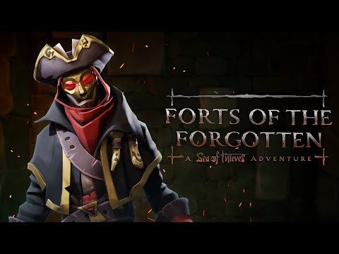 Forts of the Forgotten: A Sea of Thieves Adventure | Cinematic Trailer