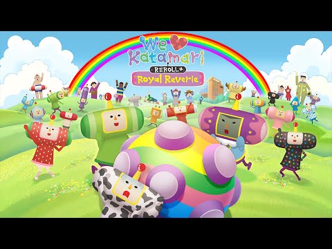 We Love Katamari Reroll+ Royal Reverie — Announcement Trailer