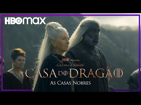 As Três Casas Nobres | A Casa do Dragão | HBO Max