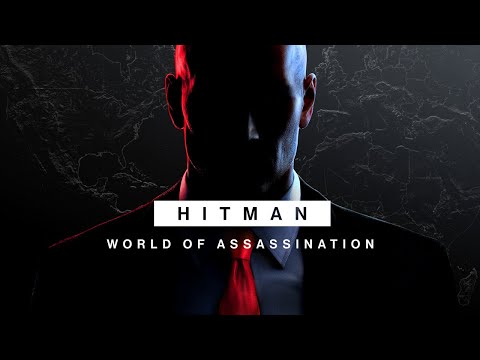 HITMAN World of Assassination - Launch Trailer