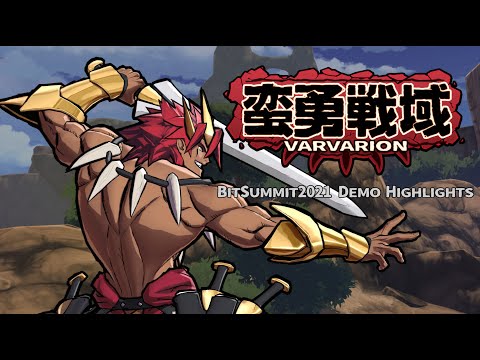 蛮勇戦域VARVARION_BitSummit2021 Demo HighLights