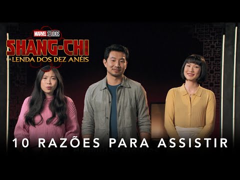 Shang-Chi e a Lenda dos Dez Anéis | Marvel Studios | 10 razões para assistir ao filme