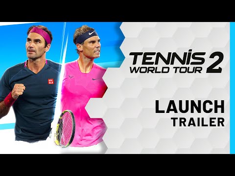 Tennis World Tour 2 - Launch Trailer