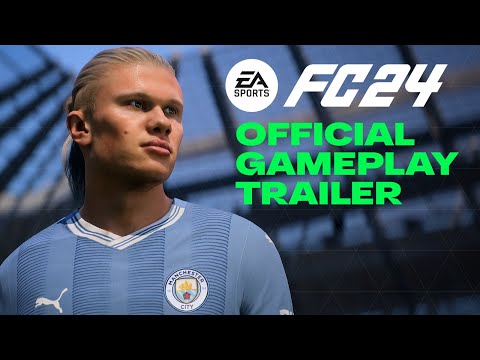 EA SPORTS FC 24 | Official Gameplay Trailer