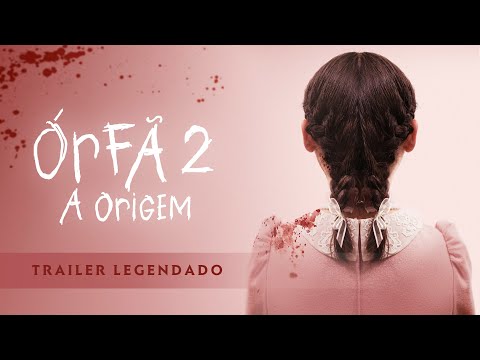 Órfã 2: A Origem | Trailer Legendado