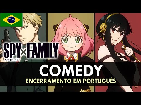 SPY x FAMILY - Encerramento em Português (Comedy) || MigMusic
