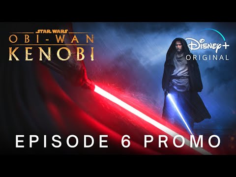 Obi-Wan Kenobi | EPISODE 6 'Season Finale' PROMO TRAILER | Disney+