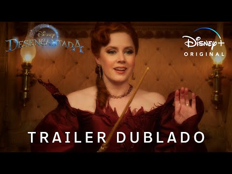 Desencantada | Trailer Oficial 2 Dublado | Disney+