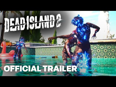 Dead Island 2 Official Gameplay Trailer