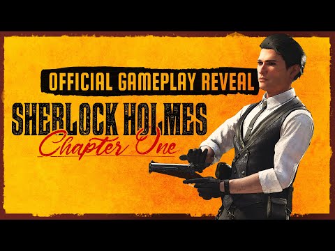 Official Gameplay Reveal | Sherlock Holmes Chapter One