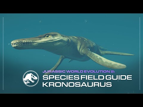 Species Field Guide | Kronosaurus | Jurassic World Evolution 2 Early Cretaceous Pack