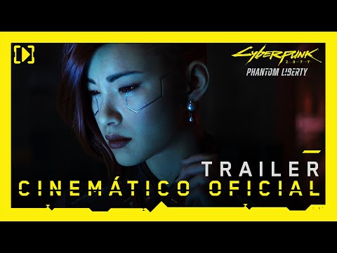 Cyberpunk 2077: Phantom Liberty — Trailer Cinemático Oficial