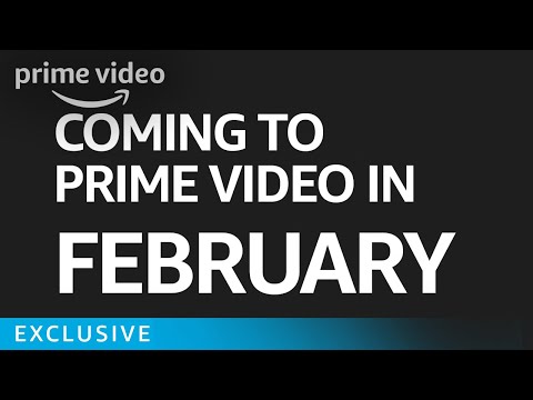 What’s Coming to Prime in February - Exclusive | Prime Video
