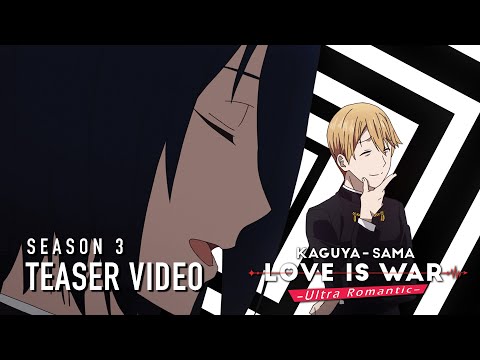Kaguya-sama: Love Is War -Ultra Romantic- Season 3 | Teaser Video - &quot;Yu Ishigami Wants to Chat&quot;